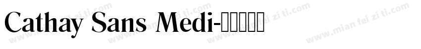Cathay Sans Medi字体转换